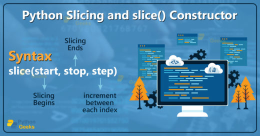 Python Slicing and slice() Constructor