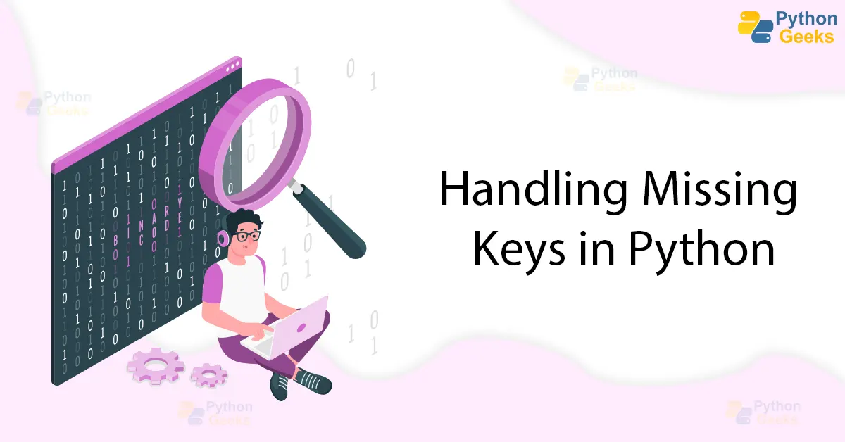 handling-missing-keys-with-the-python-defaultdict-type-python-geeks